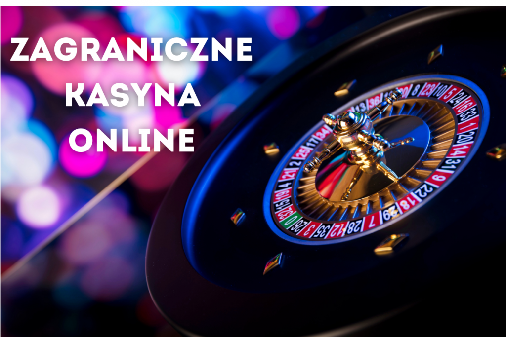 Zagraniczne Kasyna Online